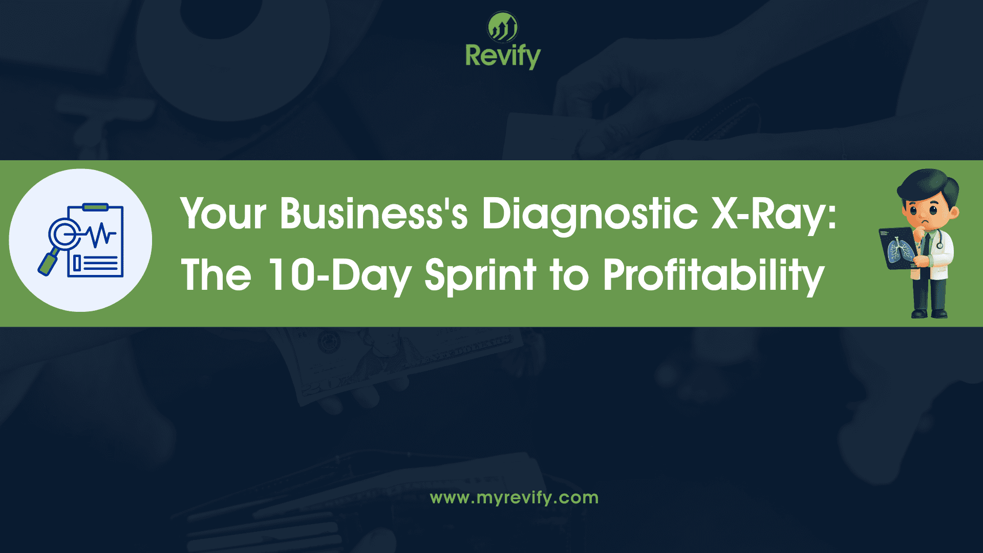 Read more about the article Your Business’s Diagnostic X-Ray: The 10-Day Sprint to Profitability
